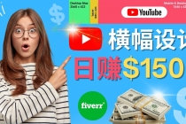 通过Fiverr出售YouTube Banner横幅的设计，每单50美元，日赚150美元-创业网 - 最新网络创业项目与实战营销教程平台 | cye.cc